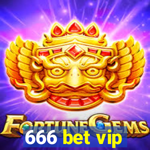 666 bet vip